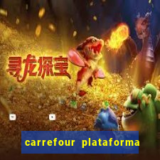 carrefour plataforma de jogos